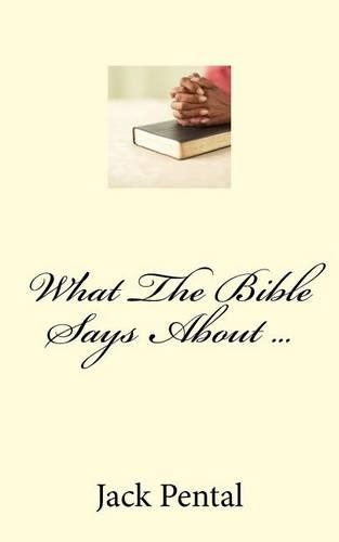 What The Bible Says About ...
