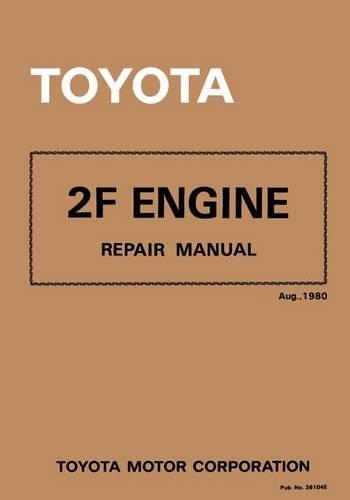 Toyota 2F Engine Repair Manual: Aug. 1980(English)