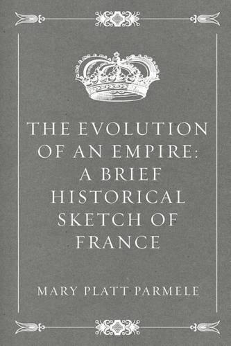 The Evolution of an Empire