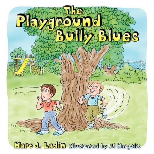 The Playground Bully Blues