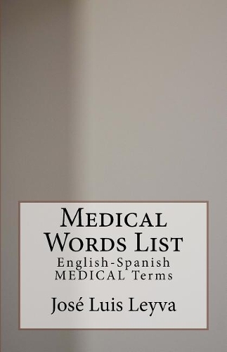 Medical Words List: English-Spanish Medical Terms