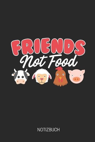 Friends Not Food Notizbuch