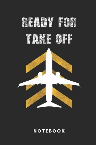 Ready for Takeoff Notebook