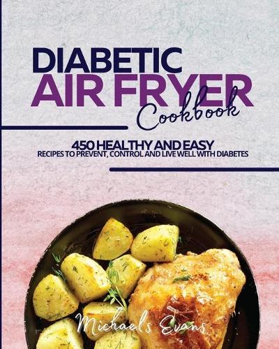 Diabetic Air Fryer Cookbook