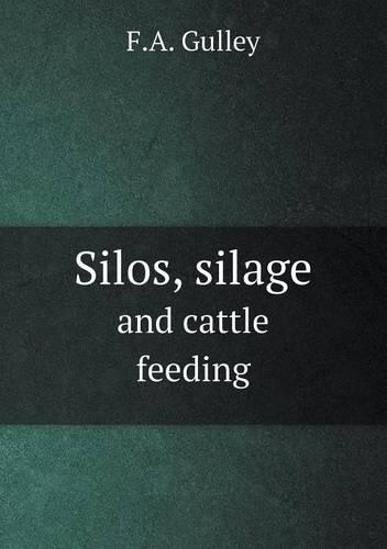 Silos, silage and cattle feeding