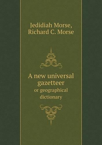 A new universal gazetteer or geographical dictionary