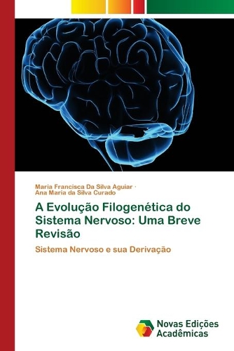 A Evolução Filogenética do Sistema Nervoso
