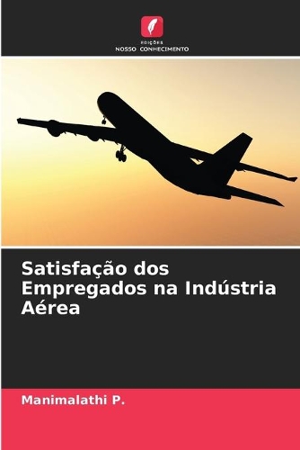 Satisfação dos Empregados na Indústria Aérea