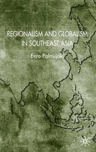 Regionalism and Globalism in Southeast Asia