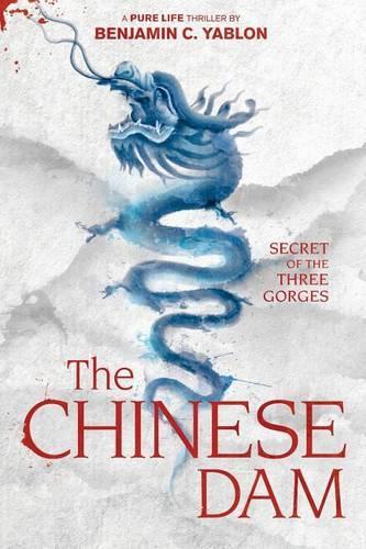 The Chinese Dam: Secret of the Three Gorges(2 Pure Life)