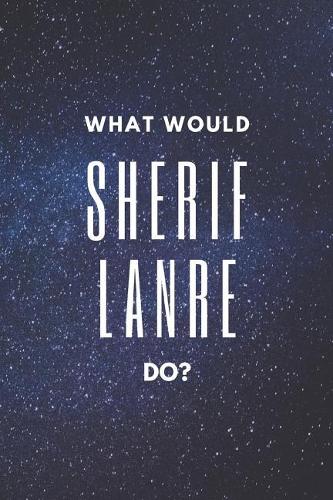 What Would Sherif Lanre Do?