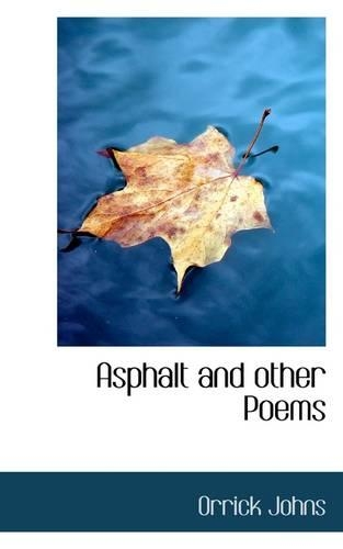 Asphalt and Other Poems: (English)