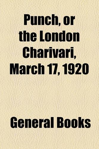 Punch, or the London Charivari, March 17, 1920