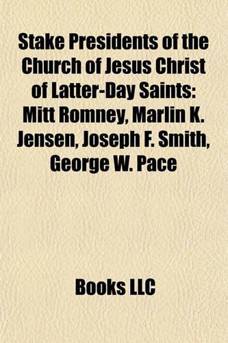 Stake Presidents of the Church of Jesus Christ of Latter-Day Saints