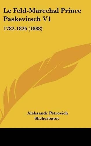 Le Feld-Marechal Prince Paskevitsch V1