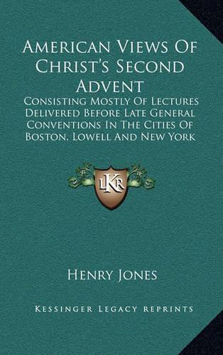 American Views of Christ's Second Advent