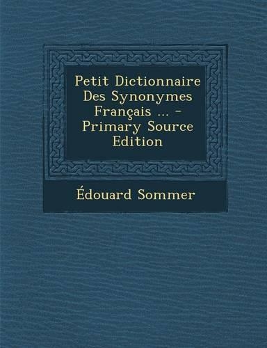 Petit Dictionnaire Des Synonymes Francais ...