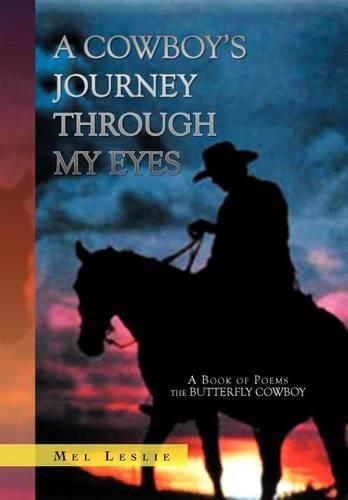 A Cowboy's Journey Through My Eyes: A Book of Poems(English)