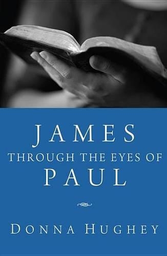 James Through the Eyes of Paul