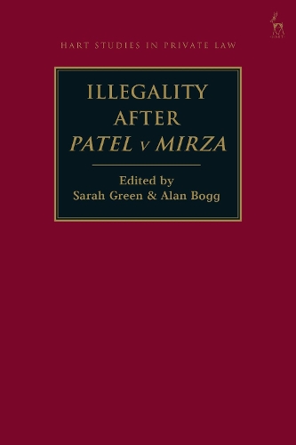 Illegality after Patel v Mirza: (Hart Studies in Private Law)