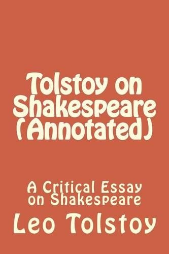 Tolstoy on Shakespeare (Annotated)