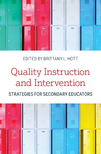Quality Instruction and Intervention Strategies for Secondary Educators: Strategies for Secondary Educators