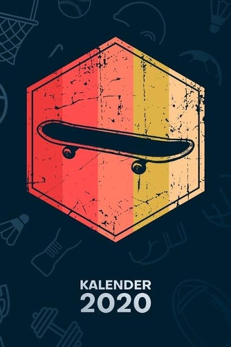Kalender 2020: A5 Rollbrett Terminplaner für Skateboardliebhaber mit DATUM - 52 Kalenderwochen für Termine & To-Do Listen - Vintage Skateboard Terminkalender Retro