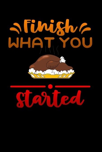 finish what you started