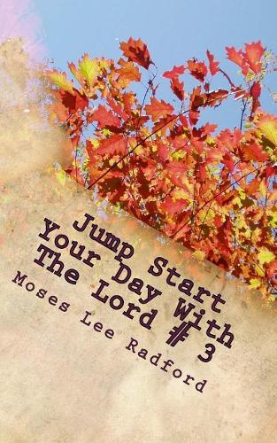 Jump Start Your Day With The Lord # 3