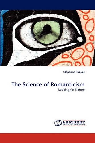 The Science of Romanticism