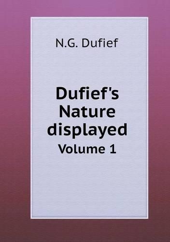 Dufief's Nature Displayed Volume 1