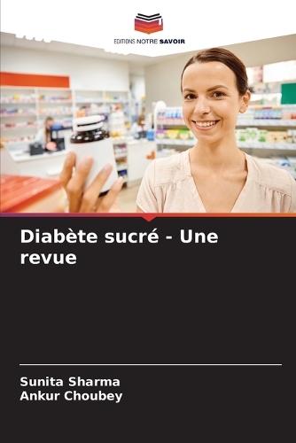 Diabète sucré - Une revue