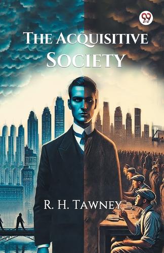 The Acquisitive Society (Edition1)
