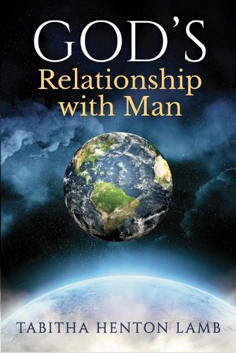 GOD'S Relationship with Man