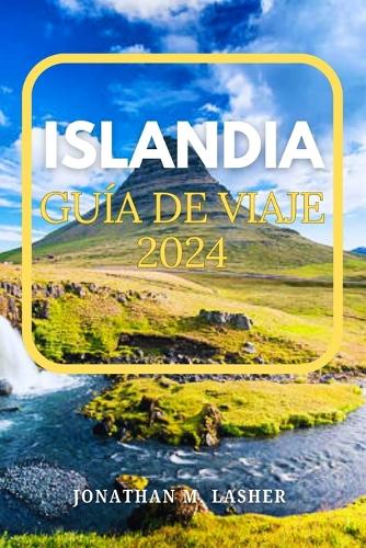 Islandia Viajar Guía 2024
