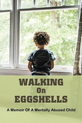 Walking On Eggshells
