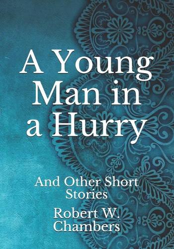 A Young Man in a Hurry: And Other Short Stories