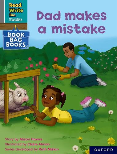 Read Write Inc. Phonics: Dad makes a mistake (Grey Set 7 Book Bag Book 6): (Read Write Inc. Phonics)