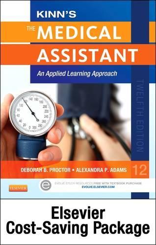 Kinn's The Medical Assistant - Text and Elsevier Adaptive Learning and Elsevier Adaptive Quizzing Package