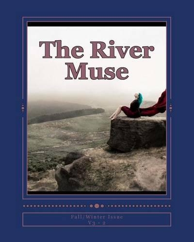 River Muse: Fall/Winter Issue(Seasonal Issues)