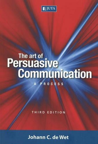 The Art of Persuasive Communication