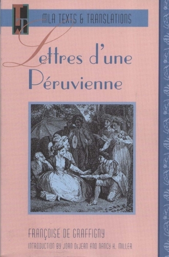 Lettres D'Une Peruvienne: (MLA Texts and Translations)