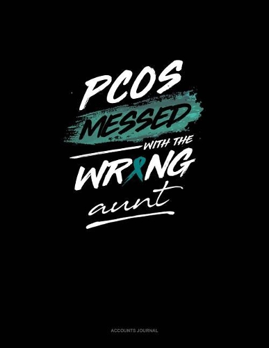 Pcos Messed with the Wrong Aunt