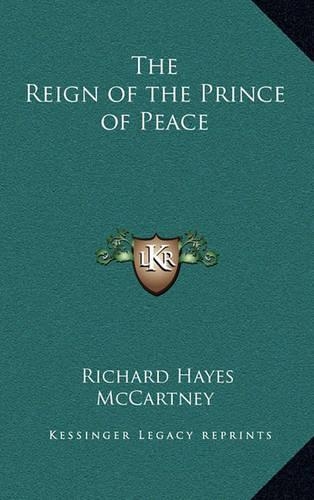 The Reign of the Prince of Peace