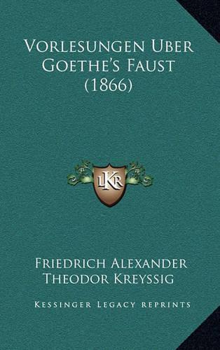 Vorlesungen Uber Goethe's Faust (1866)