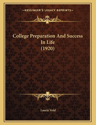 College Preparation And Success In Life (1920)