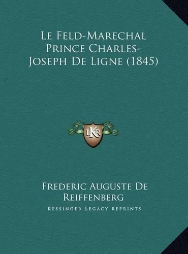 Le Feld-Marechal Prince Charles-Joseph de Ligne (1845)