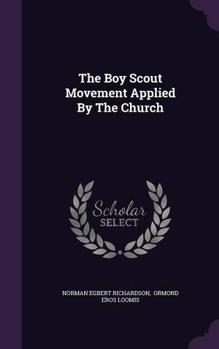 The Boy Scout Movement Applied by the Church
