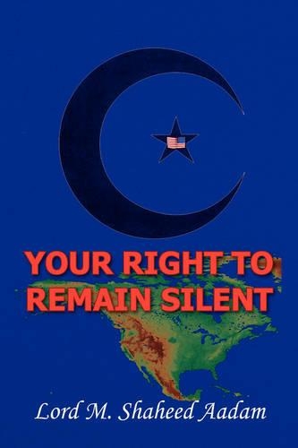 Your Right to Remain Silent: (English)