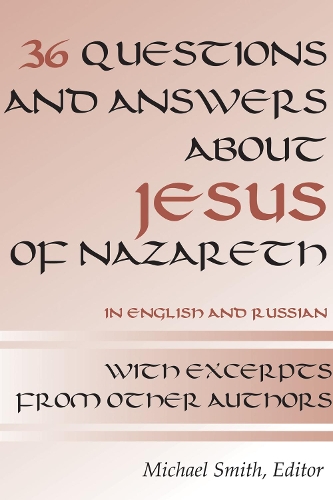 36 Questions and Answers about Jesus of Nazareth